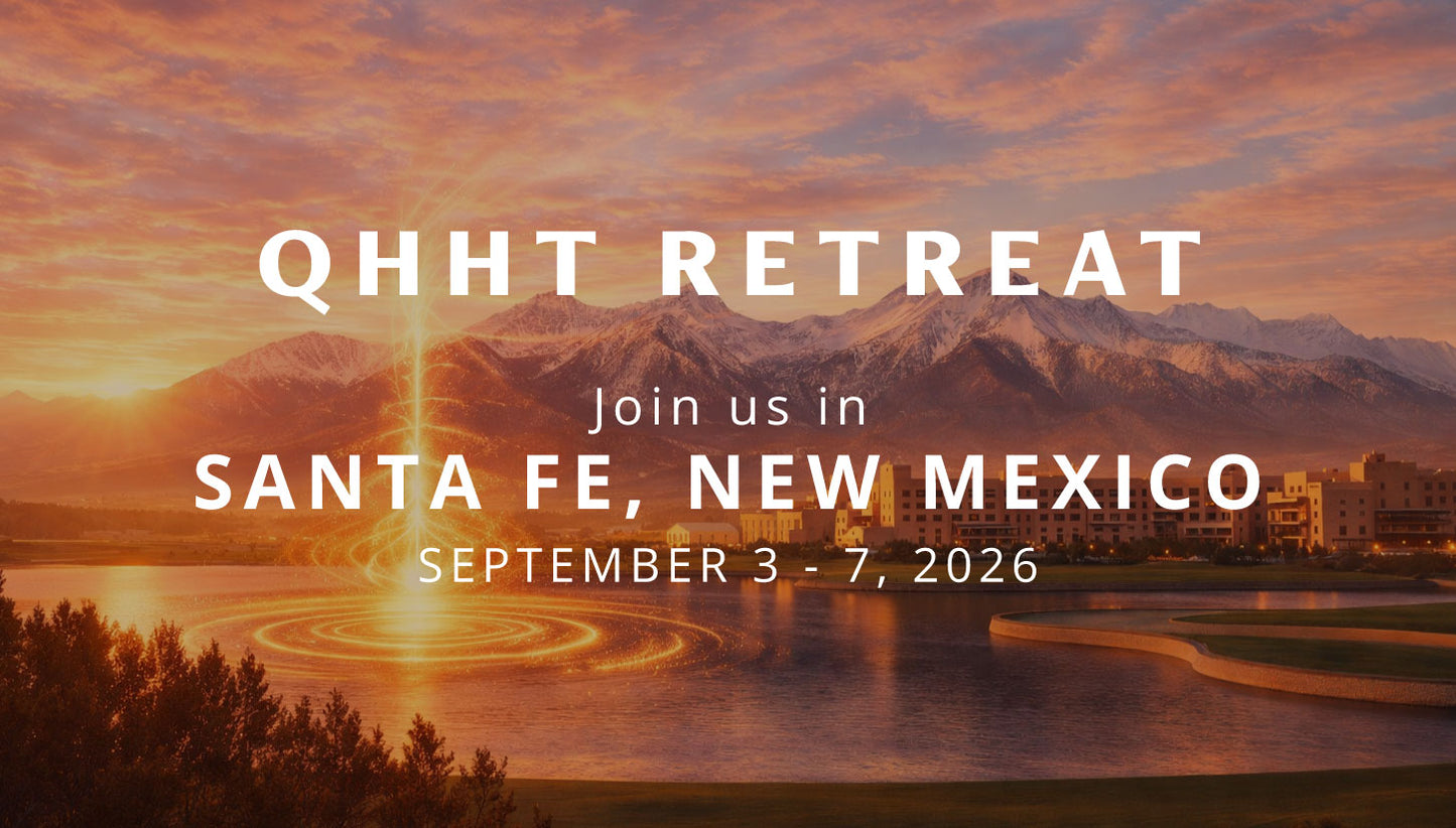 QHHT Retreat - Santa Fe